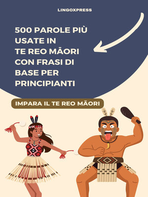 cover image of 500 Parole Più Usate in Te Reo Māori Con Frasi di Base per Principianti
